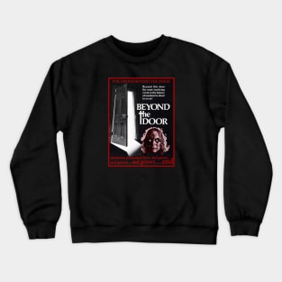 Beyond the Door Crewneck Sweatshirt